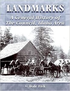Landmarks: A general history of the Council, Idaho area