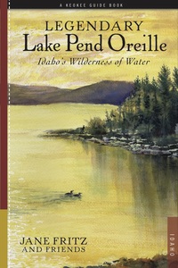 Legendary Lake Pend Oreille: Idaho's wilderness of water