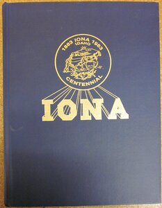 Iona centennial history book, 1883-1983: A centennial history book, containing historical material and personal histories, su ; bmitted by the residents and previous residents of Iona, Bonneville County, Idaho