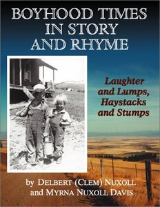 Boyhood times in story and rhyme: Laughter and lumps, haystacks and stumps