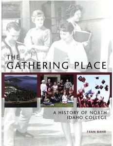 The gathering place: A history of North Idaho College