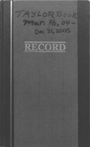 Taylor Ranch Log Book, March 2004-December 2005
