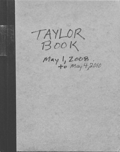 Taylor Ranch Log Book, May 2008-May 2010